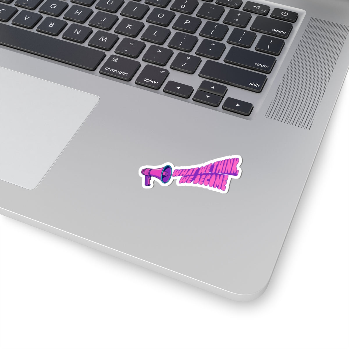 what we think, we become motivational sticker
