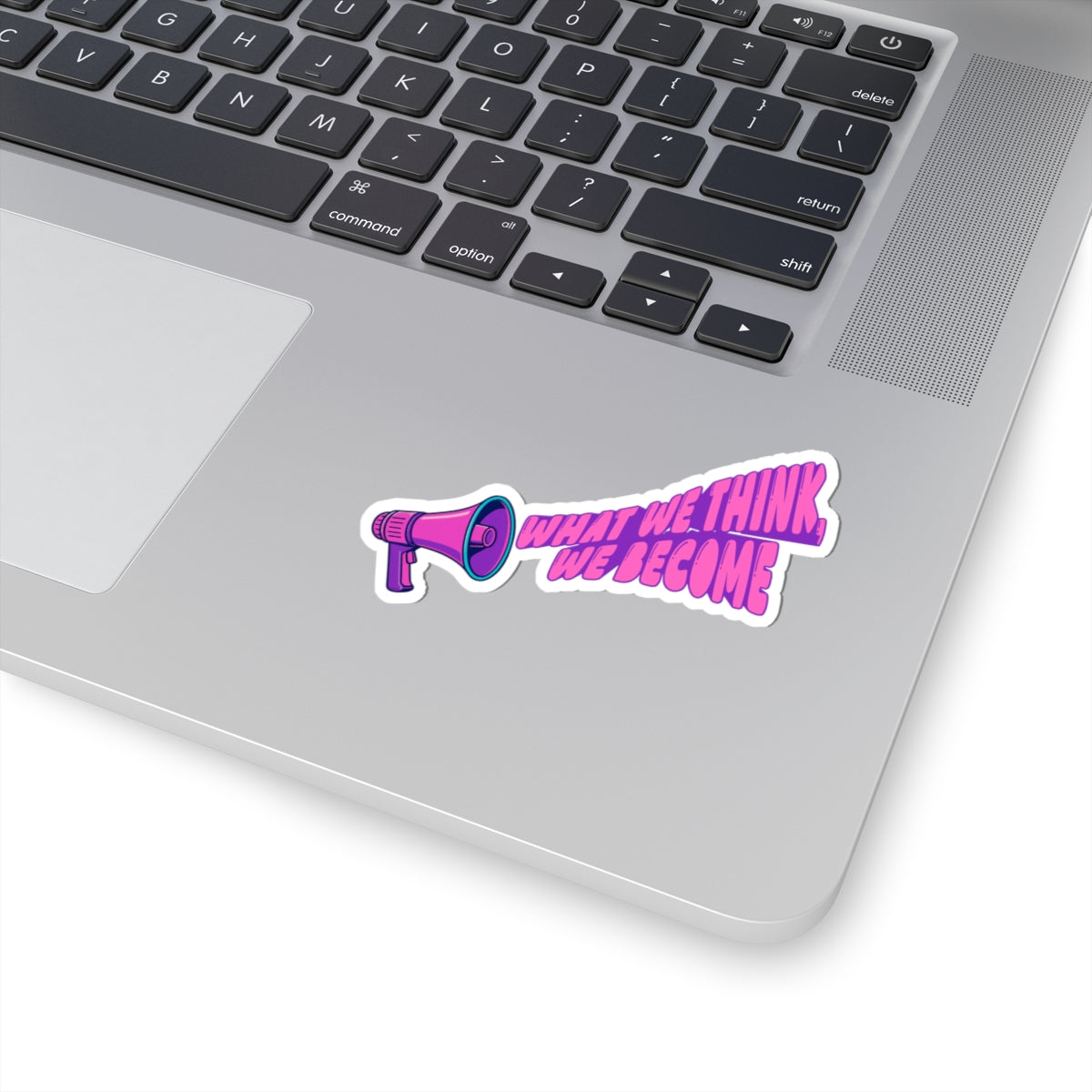 what we think, we become motivational sticker